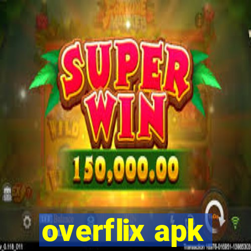 overflix apk